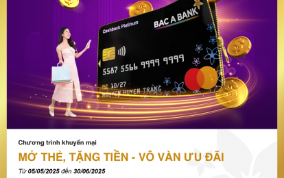 Mở thẻ tín dụng BAC A BANK là có quà - miễn phí thường niên, hoàn tiền ngập ví