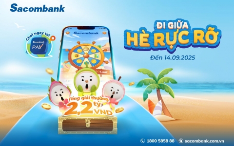 Vòng quay may mắn hơn 2,2 tỷ đồng chờ đón người dùng Sacombank Pay trong mùa hè 2025